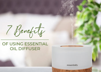 7 Benefits of Using an Essential Oil Diffuser
